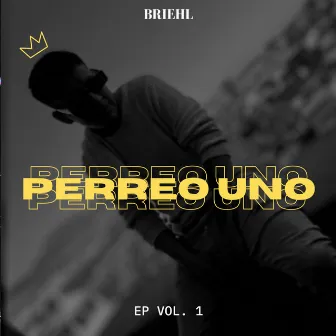 Perreo Uno by Briehl