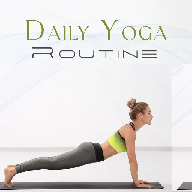 Daily Yoga Routine: Soothing Sounds for My Yoga Practice