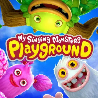 My Singing Monsters Playground (Official Game Soundtrack) by My Singing Monsters