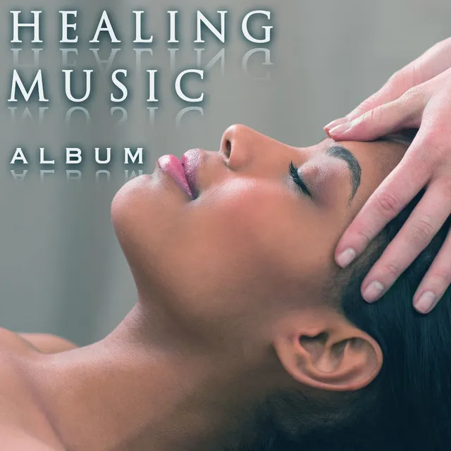 Healing Music Album: Experience Moments of Deep Peace