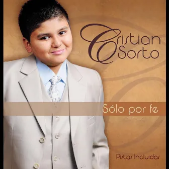 Solo por fe by Cristian Sorto