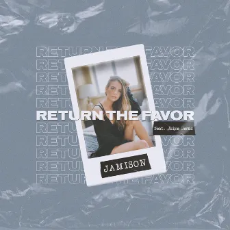 Return the Favor by Jamison