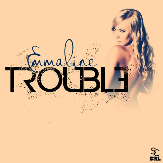 Trouble