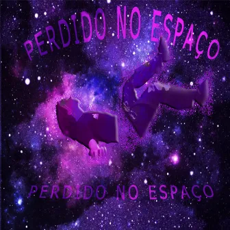 Perdido no Espaço, Pt. 1 by Nouddler