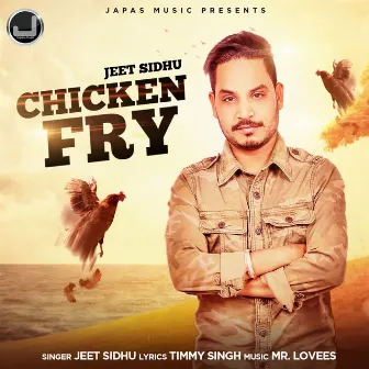 Chicken Fry by Jeet Sidhu