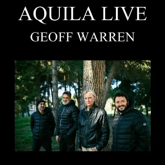 AQUILA (Live) by Geoff Warren