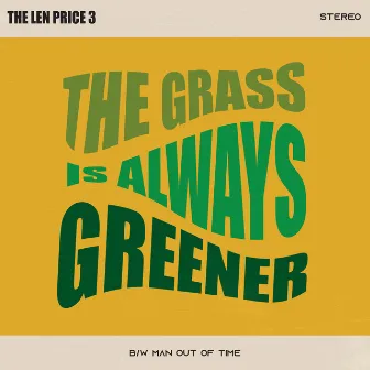 The Grass Is Always Greener by The Len Price 3