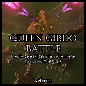 Queen Gibdo Battle (From 