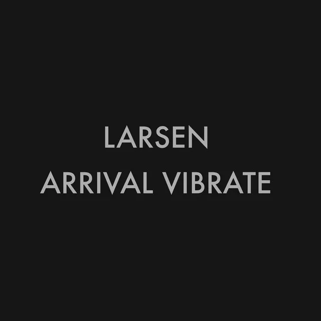 Arrival Vibrate