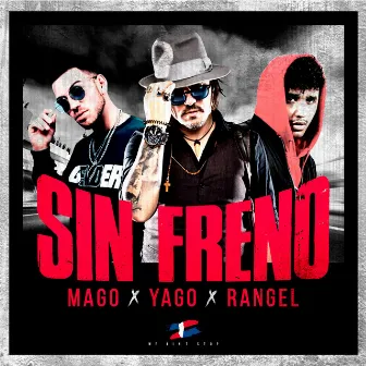 Sin Freno by Mago