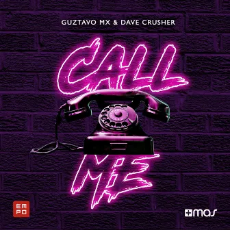 Call Me by Guztavo MX