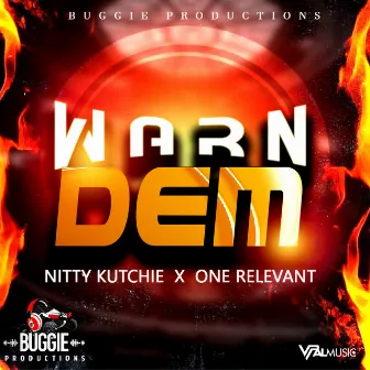 Warn Dem by Nitty Kutchie