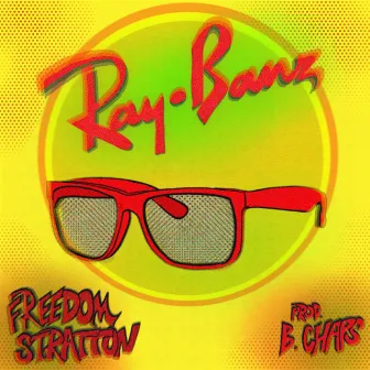 Ray Banz by Freedom Stratton