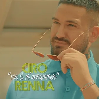 Ma si m'annammor by Ciro Renna