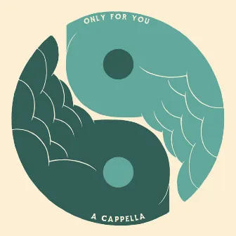 Only For You (A Cappella) by Tors