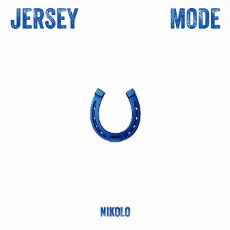 JERSEY MODE by Nikolo