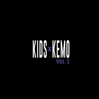 KIDS x Kemo, Vol. 1 by Kids