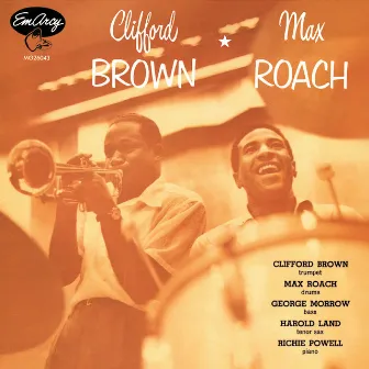 Clifford Brown And Max Roach by Max Roach