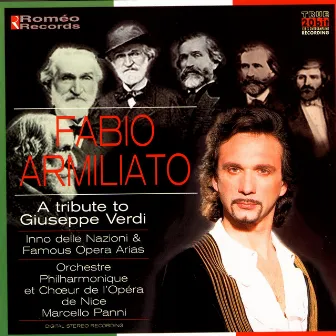 A Tribute to Giuseppe Verdi: Inno Delle Nazioni & Famous Opera Arias by Fabio Armiliato