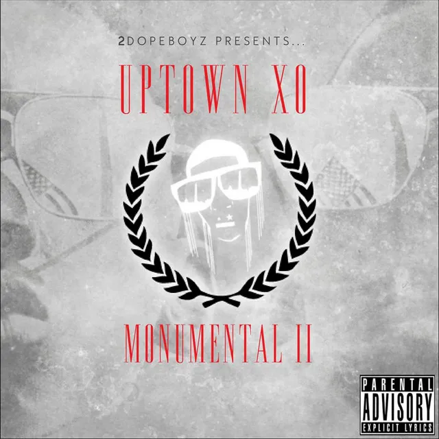 Monumental II (2Dopeboyz Presents)