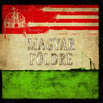 Magyar Földre by FankaDeli