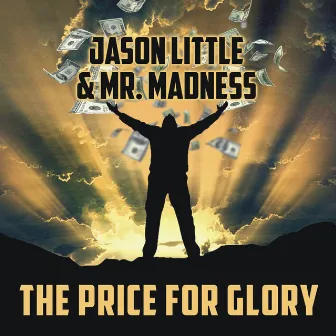 The Price for Glory by Mr Madness