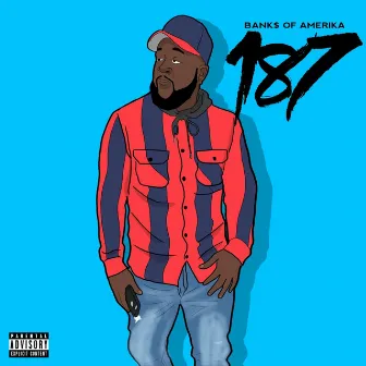 187 by Bank$ of Amerika