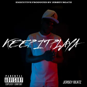 Keep It Playa by Jersey Beatz