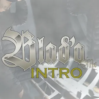 Intro by Blad'o Mc