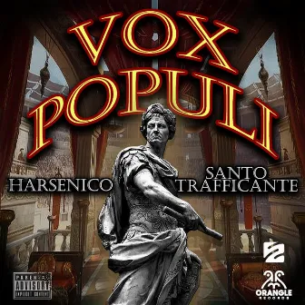 Vox Populi by Santo Trafficante