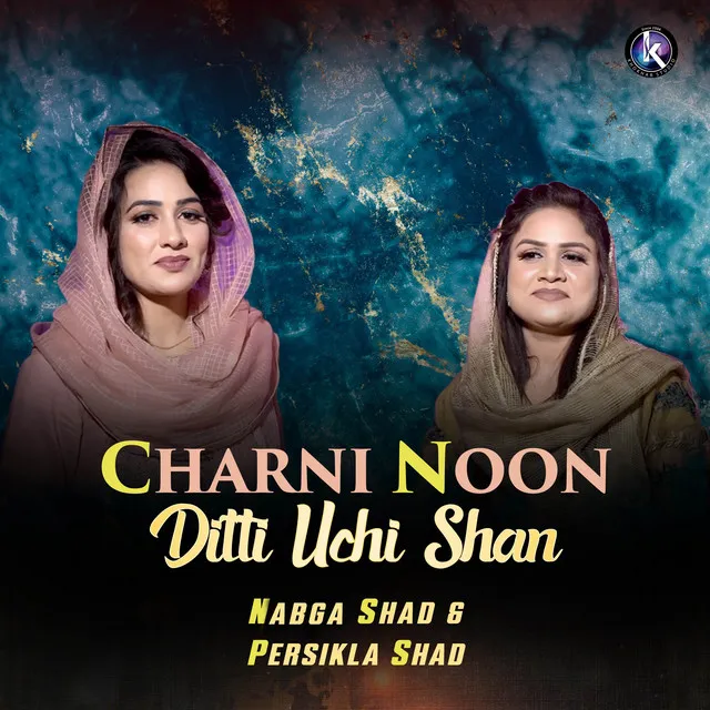 Charni Noon Ditti Uchi Shan