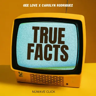 True Facts by Gee Love