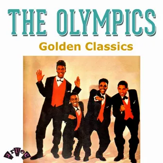 Golden Classics by The Olympics