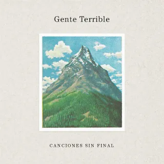 Canciones Sin Final by Gente Terrible