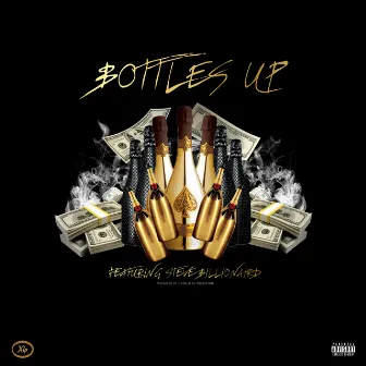 Bottles Up (feat. Steve Billionaird) - Single by Donald XL Robertson