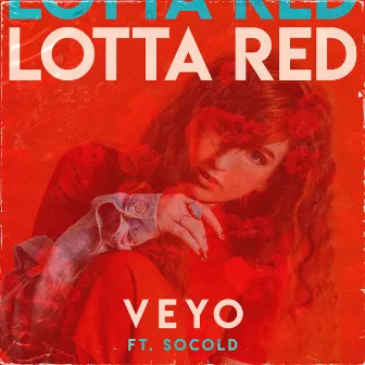 Lotta Red by Veyo