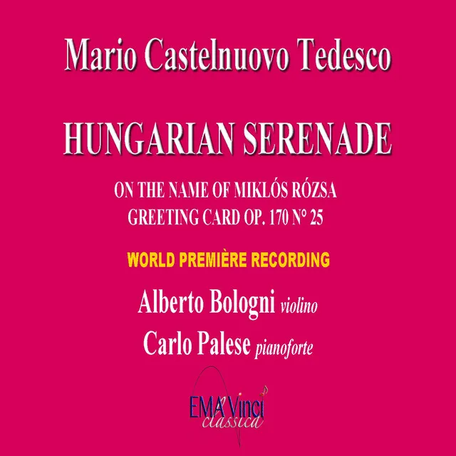 Greeting Cards, Op. 170: No. 25, Hungarian serenade on the Name of Miklós Rózsa, for Violin and Piano (World Premiere Recording)