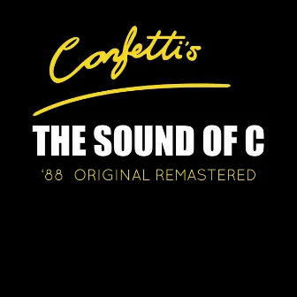 The Sound Of C - Remastered by Confetti's