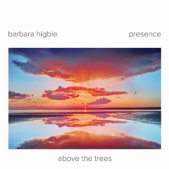 Above the Trees by Barbara Higbie