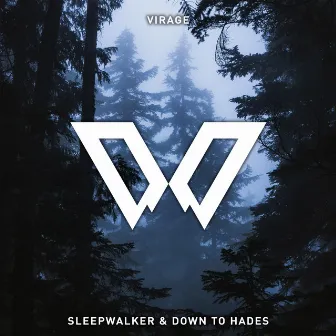 Sleepwalker / Down to Hades by Virage