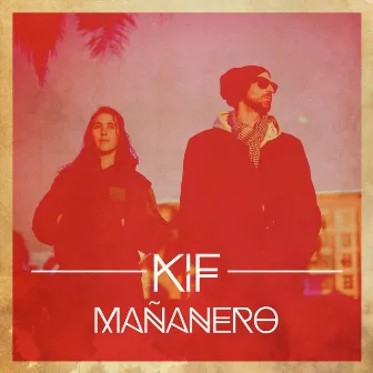 Mañanero by Kif