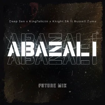 Abazali (Future Mix) by Deep Sen