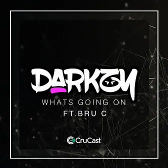 What's Going On (feat. Bru-C) by Darkzy