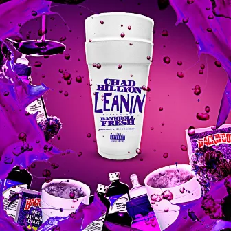 Leanin (feat. Bankroll Fresh) by Chad Billyon