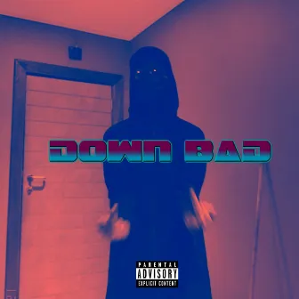 Down Bad by YLM STUNNA