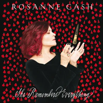 She Remembers Everything (Deluxe) by Rosanne Cash