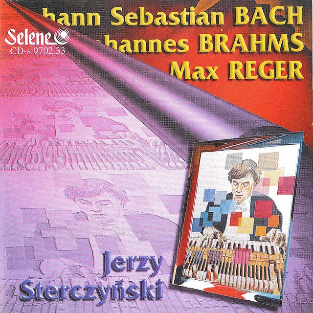 Bach, Brahms, Reger