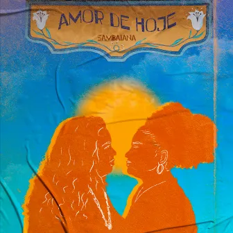 Amor de Hoje by Sambaiana