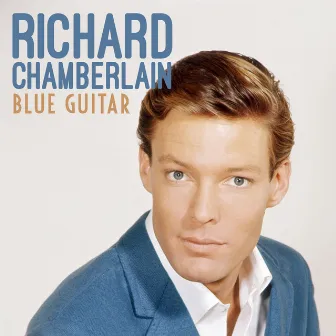 Blue Guitar by Richard Chamberlain