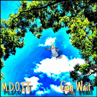 Can Wait by M.D.O.T.T.